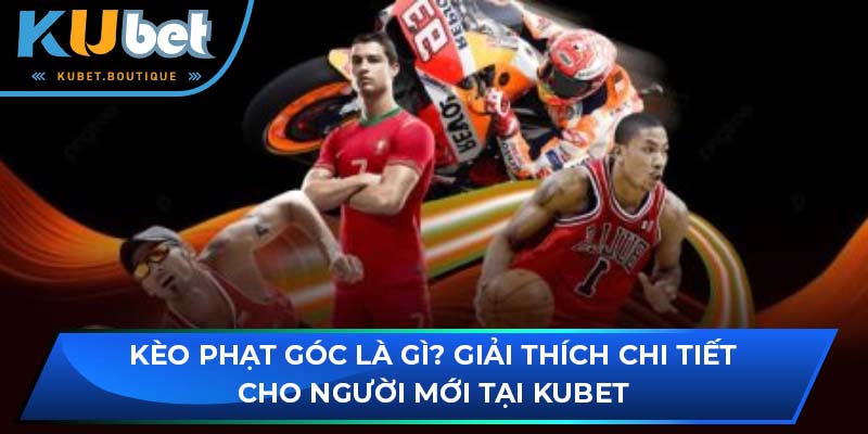 kèo phạt góc là gì