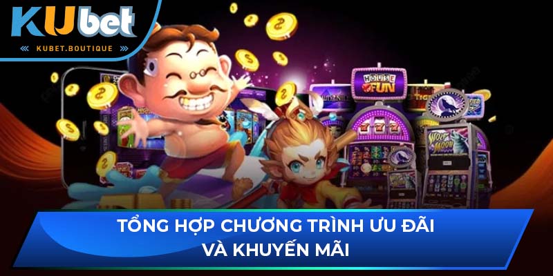 Tổng hợp chương trình ưu đãi và khuyến mãi